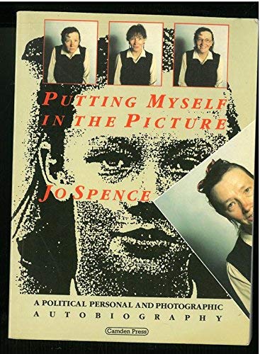 9780948491146: Putting Myself in the Picture: A Political, Personal and Photographic Autobiography