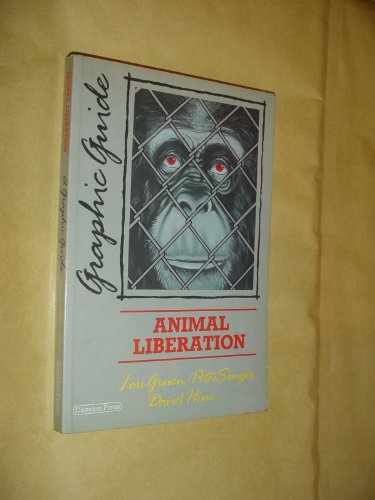Beispielbild fr Animal Liberation: A Graphic Guide (Graphic guides) zum Verkauf von Henffordd Books