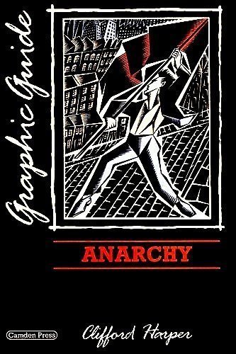 9780948491221: Anarchy: A Graphic Guide (Graphic guides)