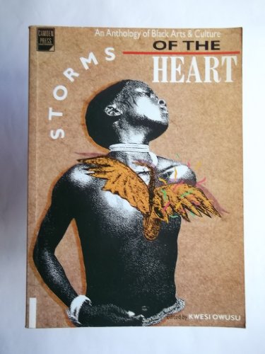 Storms of the Heart: An Anthology of Black Arts and Culture - Edited by Kwesi Owusu