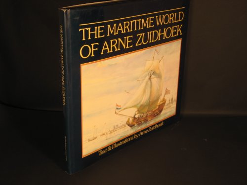 Stock image for The Maritime World of Arne Zuidhoek for sale by Half Price Books Inc.