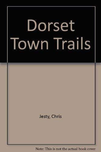 Stock image for Dorset Town Trails for sale by WorldofBooks