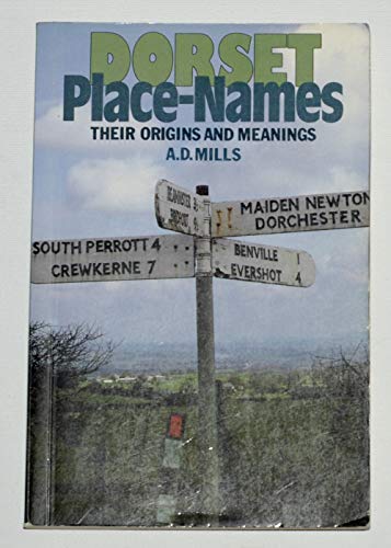 9780948495045: Dorset Place-names: Their Origins and Meanings