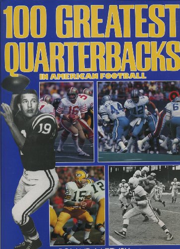 9780948509414: One Hundred Greatest Quarterbacks