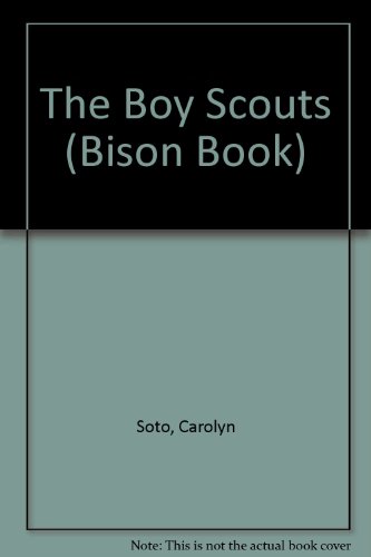 Beispielbild fr The Boy Scouts (Bison Book) zum Verkauf von AwesomeBooks