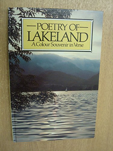 Stock image for Poetry of Lakeland: A Colour Souvenir in Verse for sale by Stephen Peterson, Bookseller