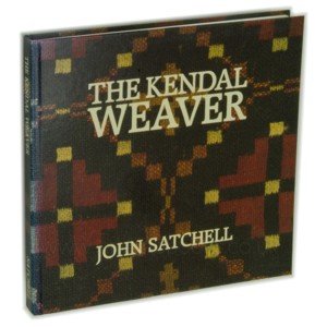 The Kendal Weaver