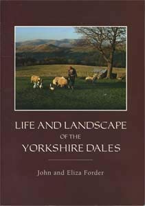 Beispielbild fr The Life and Landscape of the Yorkshire Dales zum Verkauf von WorldofBooks