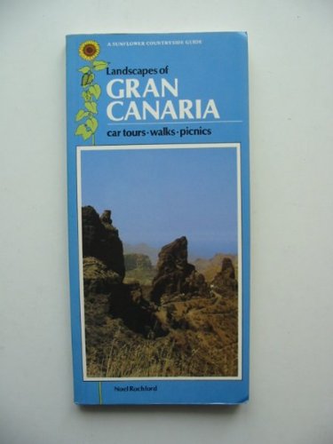 Imagen de archivo de Landscapes of Gran Canaria: A Countryside Guide (Landscape Countryside Guides) a la venta por Goldstone Books
