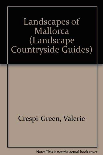 9780948513251: Landscapes of Mallorca (Landscape Countryside Guides)