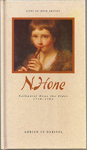 Beispielbild fr N. Hone: Nathaniel Hone the elder, 1718-1784 (Lives of Irish Artists) zum Verkauf von Solomon's Mine Books