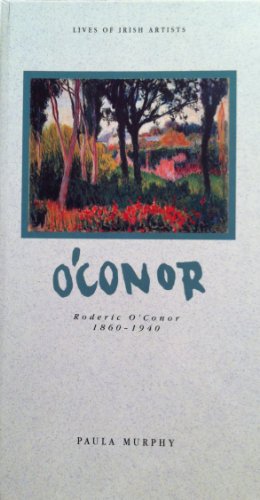 Stock image for Roderic O'Conor, 1860-1940 (Lives of Irish Artists S.) for sale by WorldofBooks