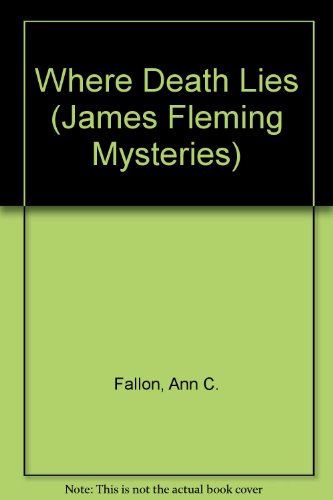 Beispielbild fr Where Death Lies (James Fleming Mysteries S.) zum Verkauf von Kennys Bookshop and Art Galleries Ltd.