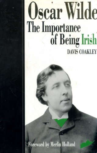 Imagen de archivo de Oscar Wilde: The Importance of Being Irish a la venta por WorldofBooks