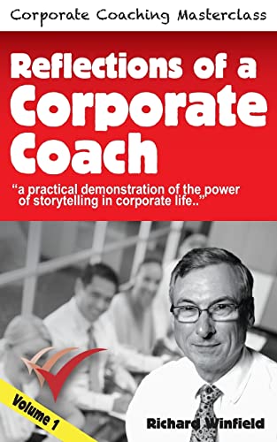 Imagen de archivo de Reflections of a Corporate Coach Volume 1: A practical demonstration of the power of storytelling in corporate life ? a la venta por Ebooksweb