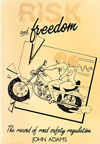 Stock image for Risk and Freedom: Record of Road Safety Regulation for sale by WorldofBooks