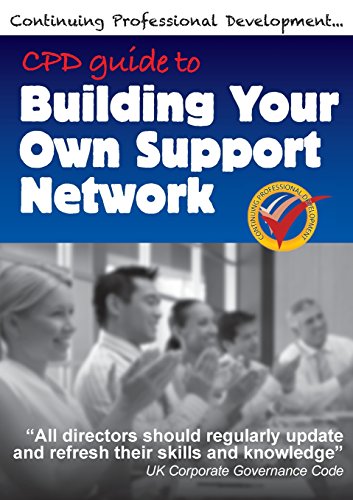 Imagen de archivo de CPD Guide to Building Your Own Support Network CPD Guides for Directors a la venta por PBShop.store US