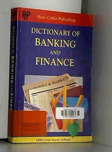 Imagen de archivo de Dictionary of Banking and Finance a la venta por Better World Books Ltd