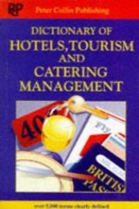 Imagen de archivo de Dictionary of Hotel, Tourism and Catering Management a la venta por Better World Books Ltd
