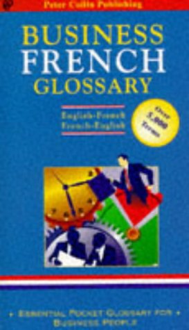 Beispielbild fr Business Glossary: English-French, French-English (Bilingual Business Glossary) zum Verkauf von AwesomeBooks