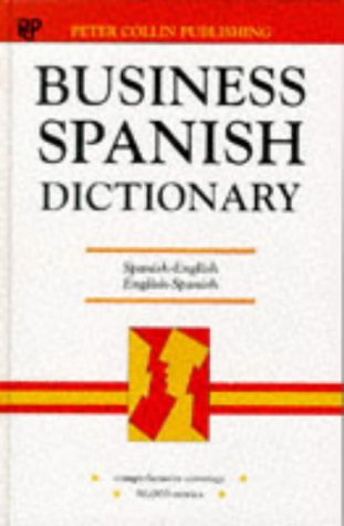 Business Spanish Dictionary (9780948549908) by Collin, P. H.; Collin, PH