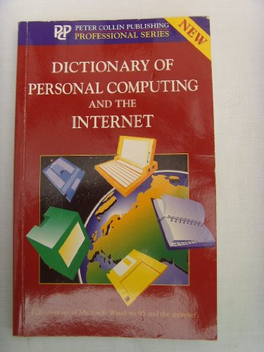 Stock image for Dictionary of Personal Computing and the Internet (Professional S.) for sale by WorldofBooks