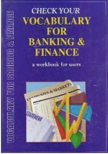 Beispielbild fr Vocabulary for Banking & Finance (Check Your Vocabulary Workbooks) zum Verkauf von medimops