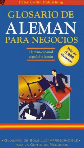 Glosario de alemÃ¡n para negocios (9780948549984) by Peter Collin Publishing; Melcion, J.; Collin, P.H.