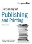 Imagen de archivo de Dictionary of Printing and Publishing a la venta por WorldofBooks