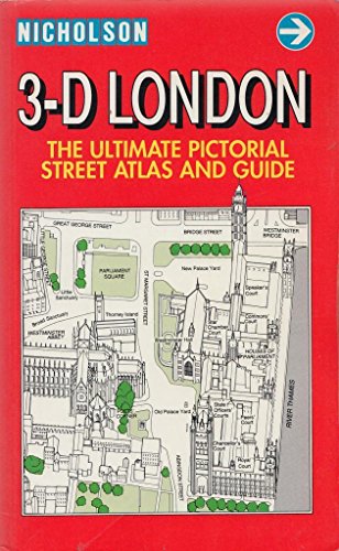 Beispielbild fr 3-D London: The ultimate pictoral street atlas and guide zum Verkauf von Once Upon A Time Books