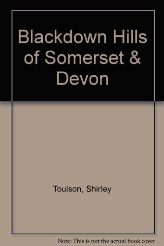 Stock image for Black Down Hills of Somerset and Devon for sale by WorldofBooks