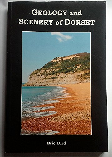 Stock image for The Geology and the Scenery of Dorset for sale by WorldofBooks