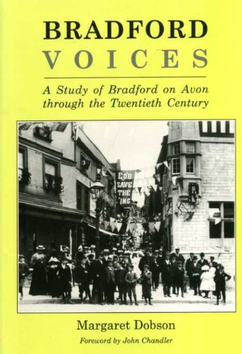 9780948578892: Bradford Voices: Study of Bradford-on-Avon Through the Twentieth Century