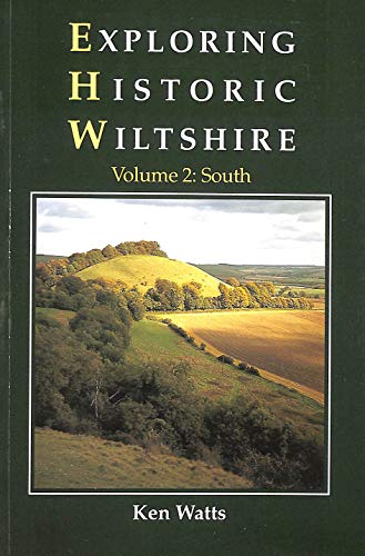 Imagen de archivo de Exploring Historic Wiltshire: Vol. 2, South: v. 2 a la venta por WorldofBooks