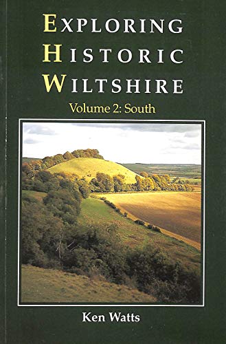 Stock image for Exploring Historic Wiltshire: Vol. 2, South: v. 2 for sale by WorldofBooks