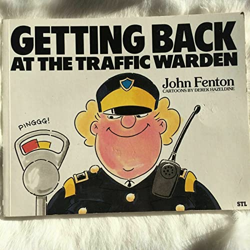 Stock image for Getting Back at the Traffic Warden for sale by WorldofBooks