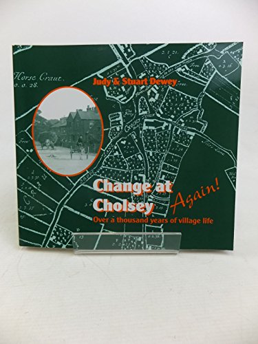 9780948598111: Change at Cholsey Again: Over a Thousand Years of Village Life.