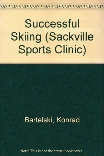 Beispielbild fr Successful Skiing (Sackville Sports Clinic) zum Verkauf von WorldofBooks