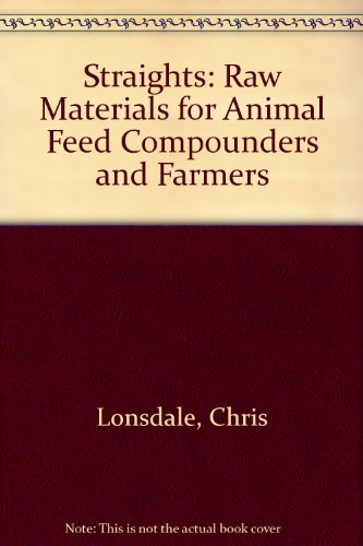 Imagen de archivo de Straights: Raw Materials for Animal Feed Compounders and Farmers a la venta por Anybook.com