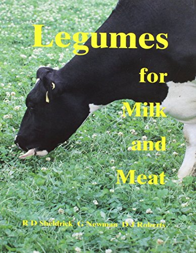 Imagen de archivo de Legumes for Milk and Meat a la venta por Reuseabook