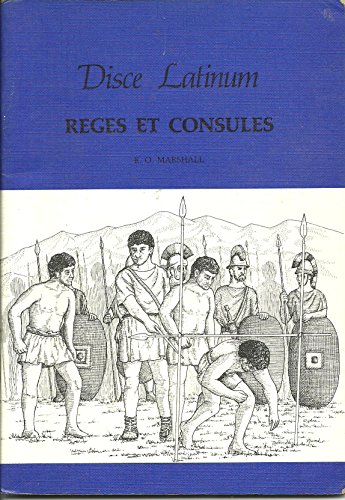 9780948626944: Disce Latinum: Reges et Consules