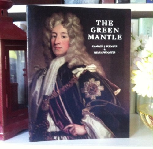 Beispielbild fr The Green Mantle: A Celebration of the Revival in 1687 of the Most Ancient and Most Noble Order of the Thistle zum Verkauf von Bookmans
