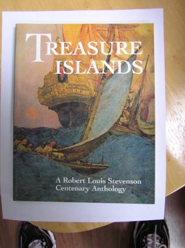 Imagen de archivo de Treasure Islands: Robert Louis Stevenson Centenary Anthology a la venta por AwesomeBooks