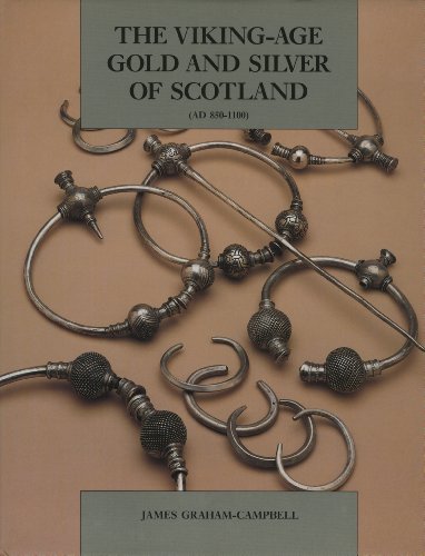 Viking-Age Gold & Silver of Scotland (Ad 850-1100) (9780948636622) by Graham-Campbell, James