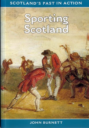Beispielbild fr Sporting Scotland (Scotland's Past in Action S.) zum Verkauf von WorldofBooks