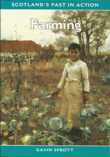 9780948636691: Farming (Scottish Past in Action Series)
