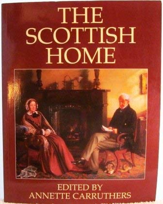 Beispielbild fr The Scottish Home zum Verkauf von WorldofBooks