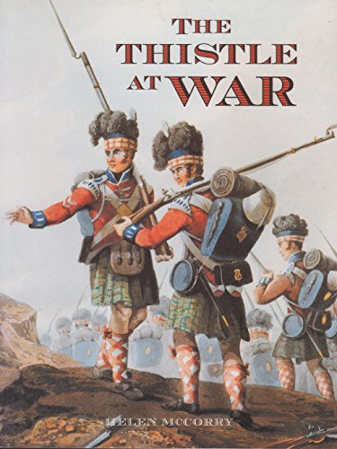 Beispielbild fr The Thistle at War: Anthology of the Scottish Experience of War, in the Services and at Home zum Verkauf von Lewes Book Centre