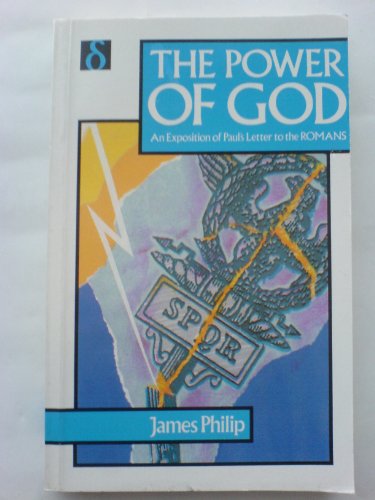 Imagen de archivo de The Power of God. An Exposition of Paul's Letter to the Romans a la venta por The London Bookworm