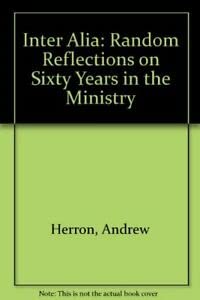 9780948643156: Inter Alia: Random Reflections on Sixty Years in the Ministry
